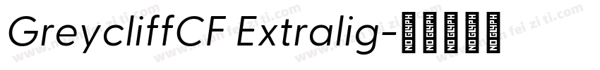 GreycliffCF Extralig字体转换